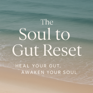 The Soul to Gut Reset